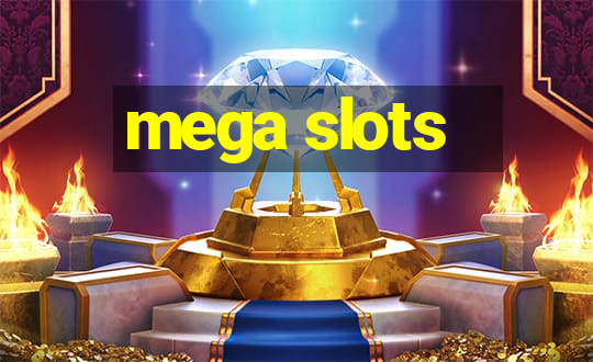 mega slots