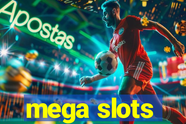 mega slots