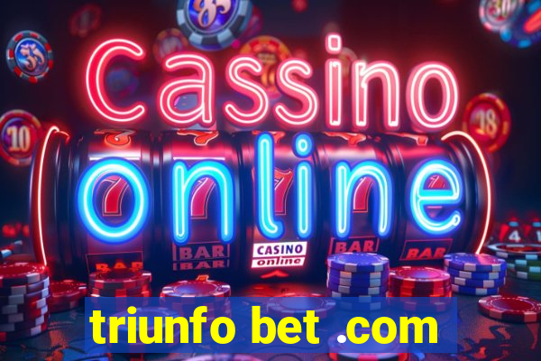 triunfo bet .com