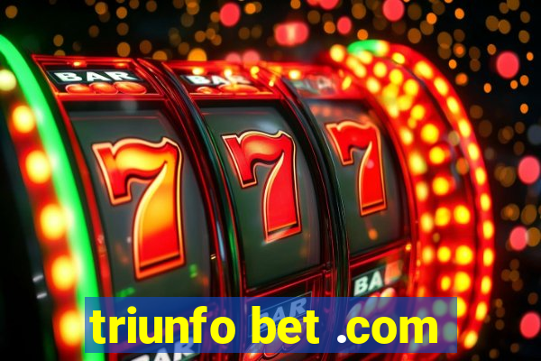 triunfo bet .com