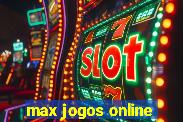 max jogos online