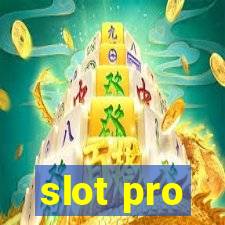 slot pro