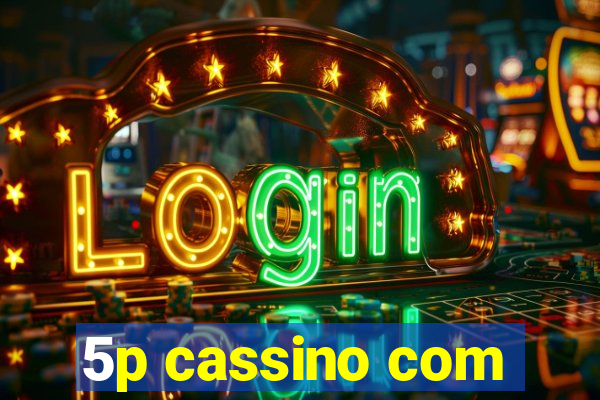 5p cassino com