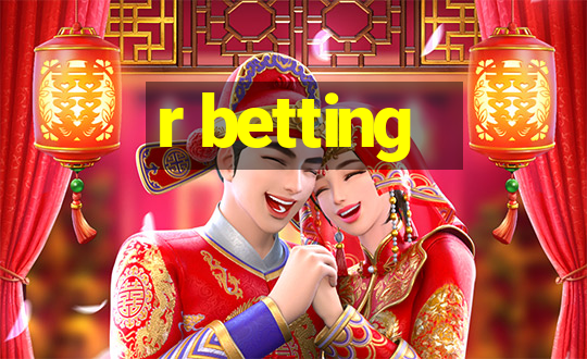 r betting