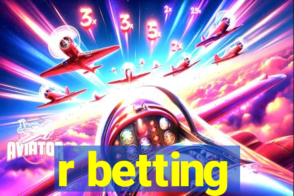 r betting