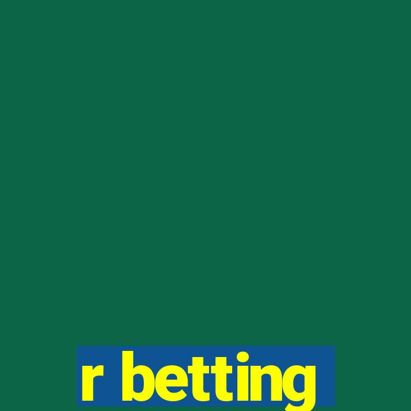 r betting