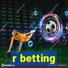 r betting