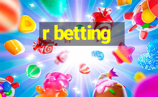 r betting