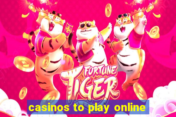 casinos to play online