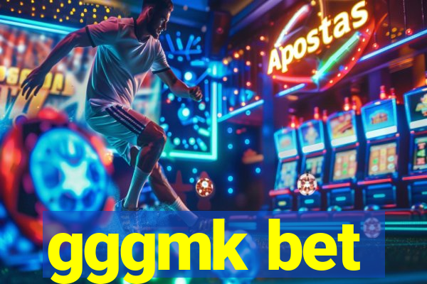 gggmk bet