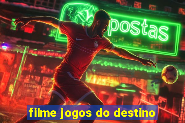 filme jogos do destino