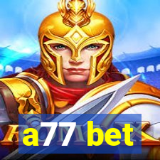 a77 bet