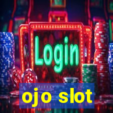 ojo slot