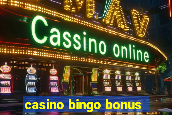 casino bingo bonus