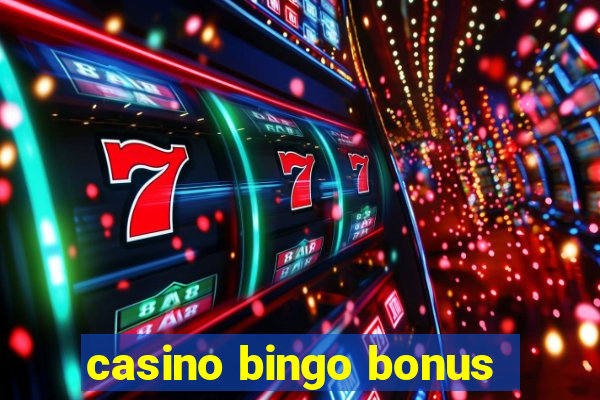 casino bingo bonus