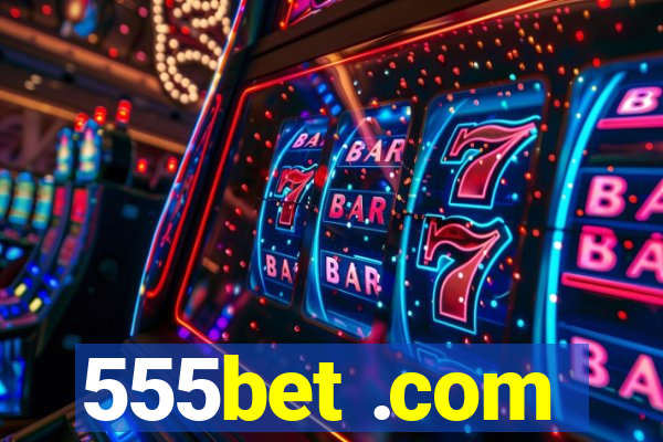 555bet .com