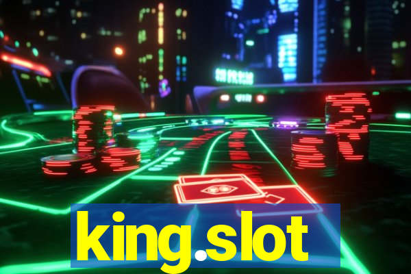 king.slot