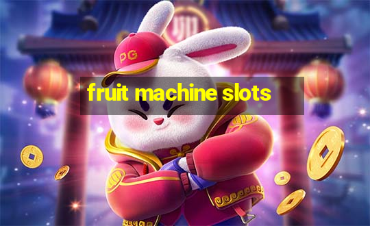 fruit machine slots