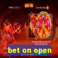 bet on open