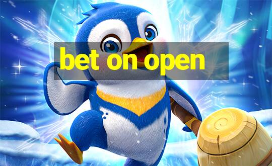 bet on open