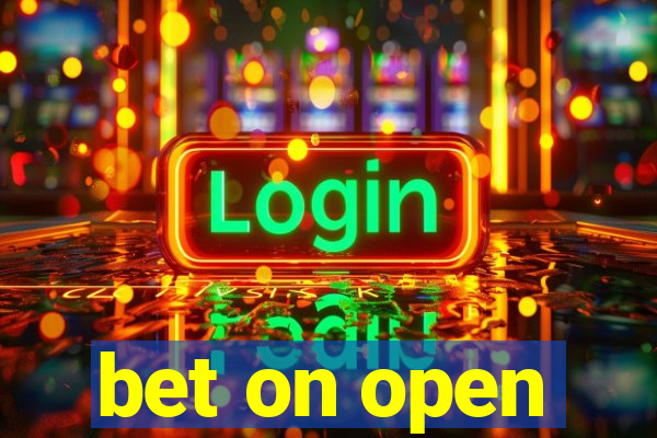 bet on open