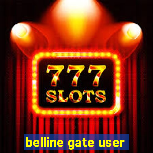 belline gate user