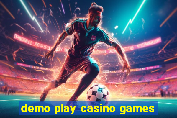 demo play casino games