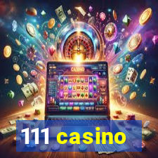 111 casino