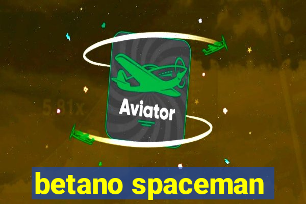 betano spaceman