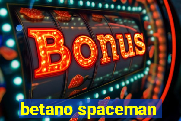 betano spaceman