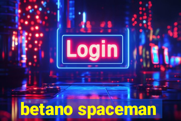 betano spaceman