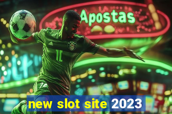 new slot site 2023