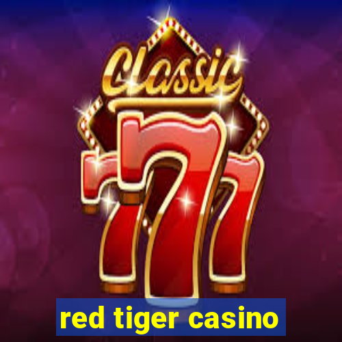 red tiger casino