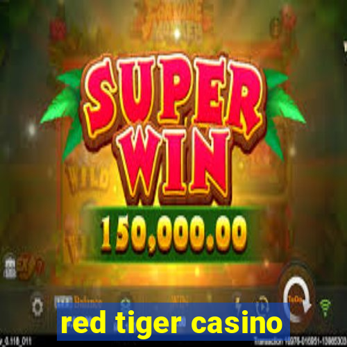 red tiger casino