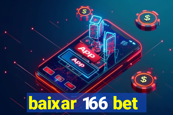 baixar 166 bet