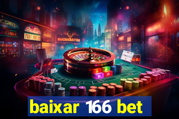 baixar 166 bet