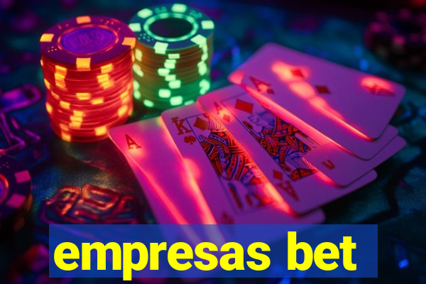 empresas bet