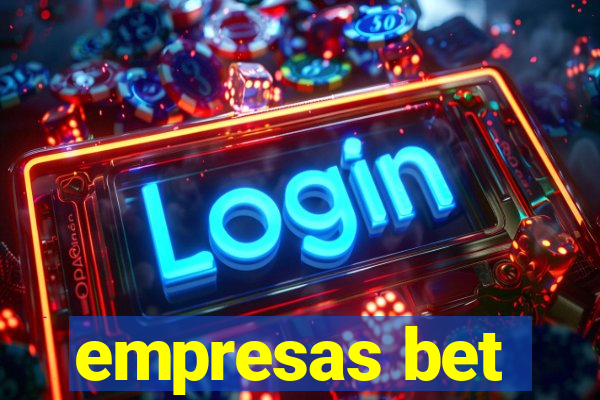 empresas bet