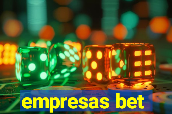 empresas bet