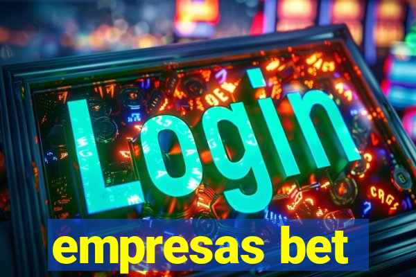 empresas bet