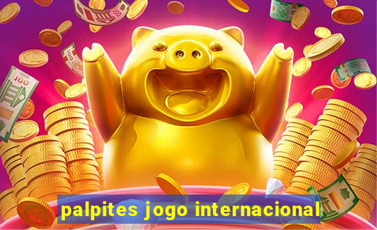 palpites jogo internacional