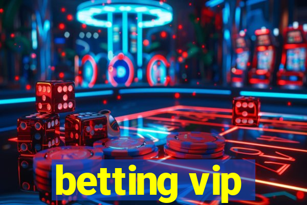 betting vip