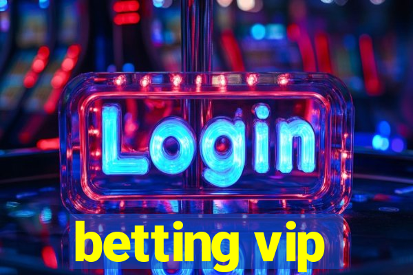 betting vip