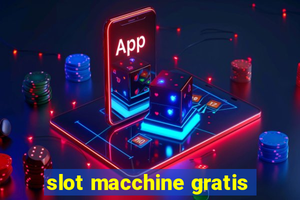 slot macchine gratis