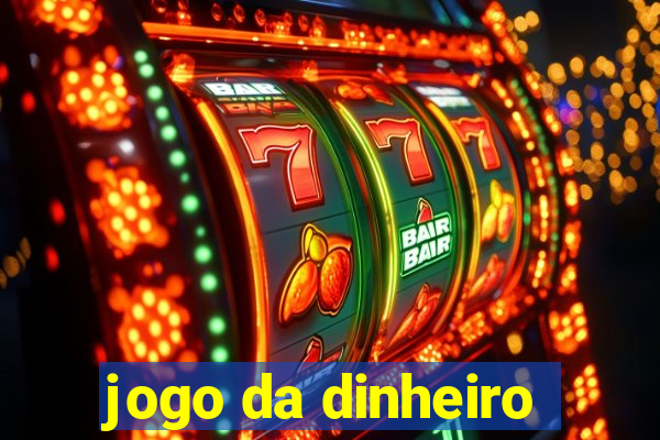 jogo da dinheiro