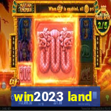 win2023 land