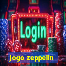 jogo zeppelin