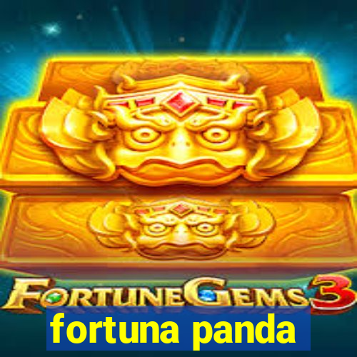 fortuna panda