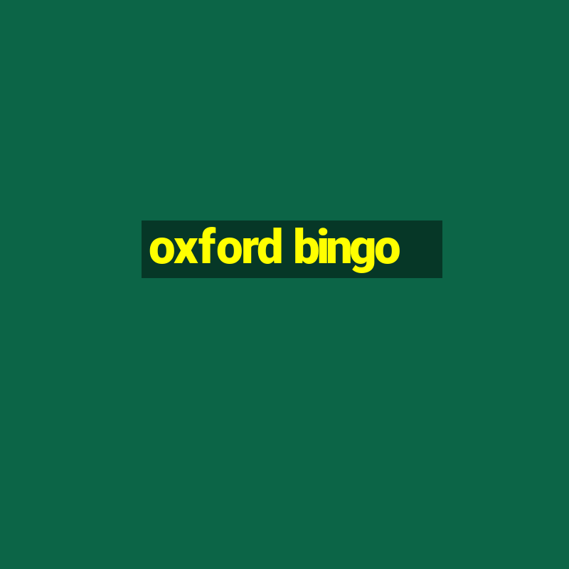 oxford bingo