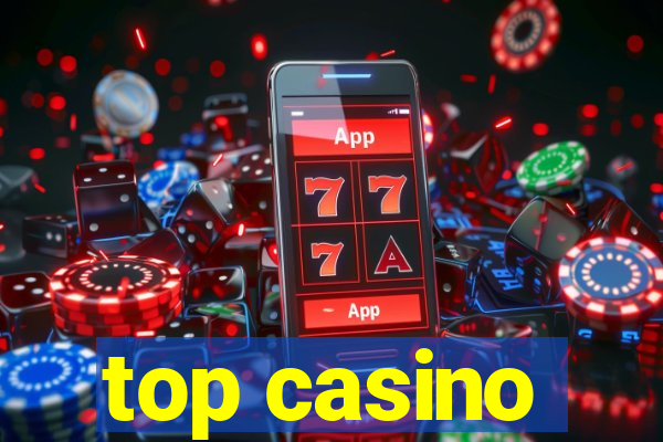 top casino